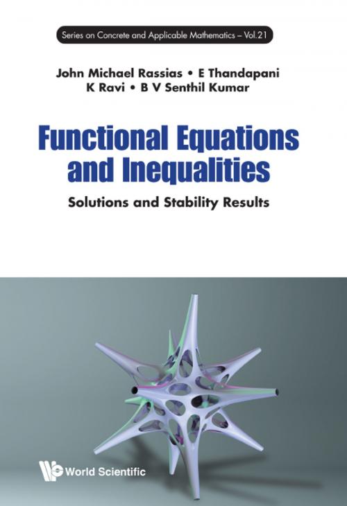 Cover of the book Functional Equations and Inequalities by John Michael Rassias, E Thandapani, K Ravi;B V Senthil Kumar, World Scientific Publishing Company
