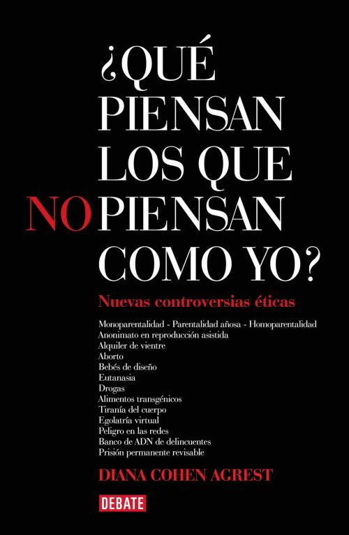 Cover of the book ¿Qué piensan los que no piensan como yo? 2 by Diana Cohen Agrest, Penguin Random House Grupo Editorial Argentina