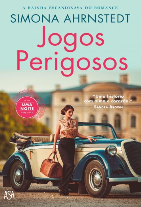 Cover of the book Jogos Perigosos by Simona Ahmstedt, ASA