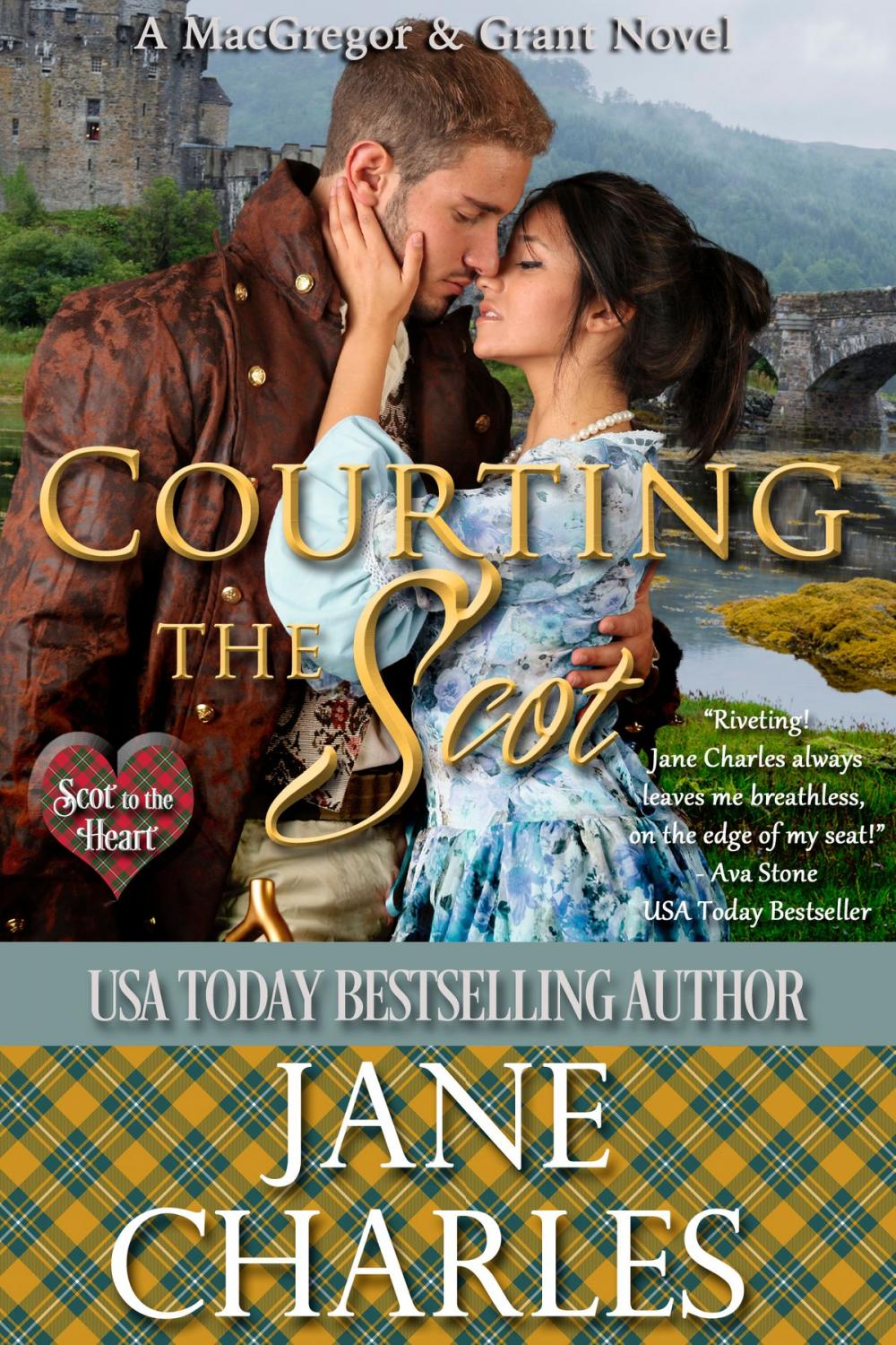 Big bigCover of Courting the Scot (Scot to the Heart #1 ~ Grant and MacGregor Novel)