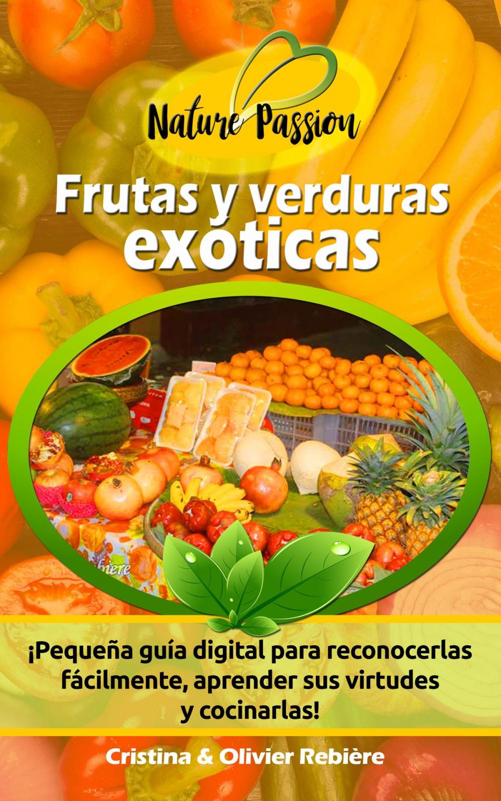 Big bigCover of Frutas y verduras exóticas