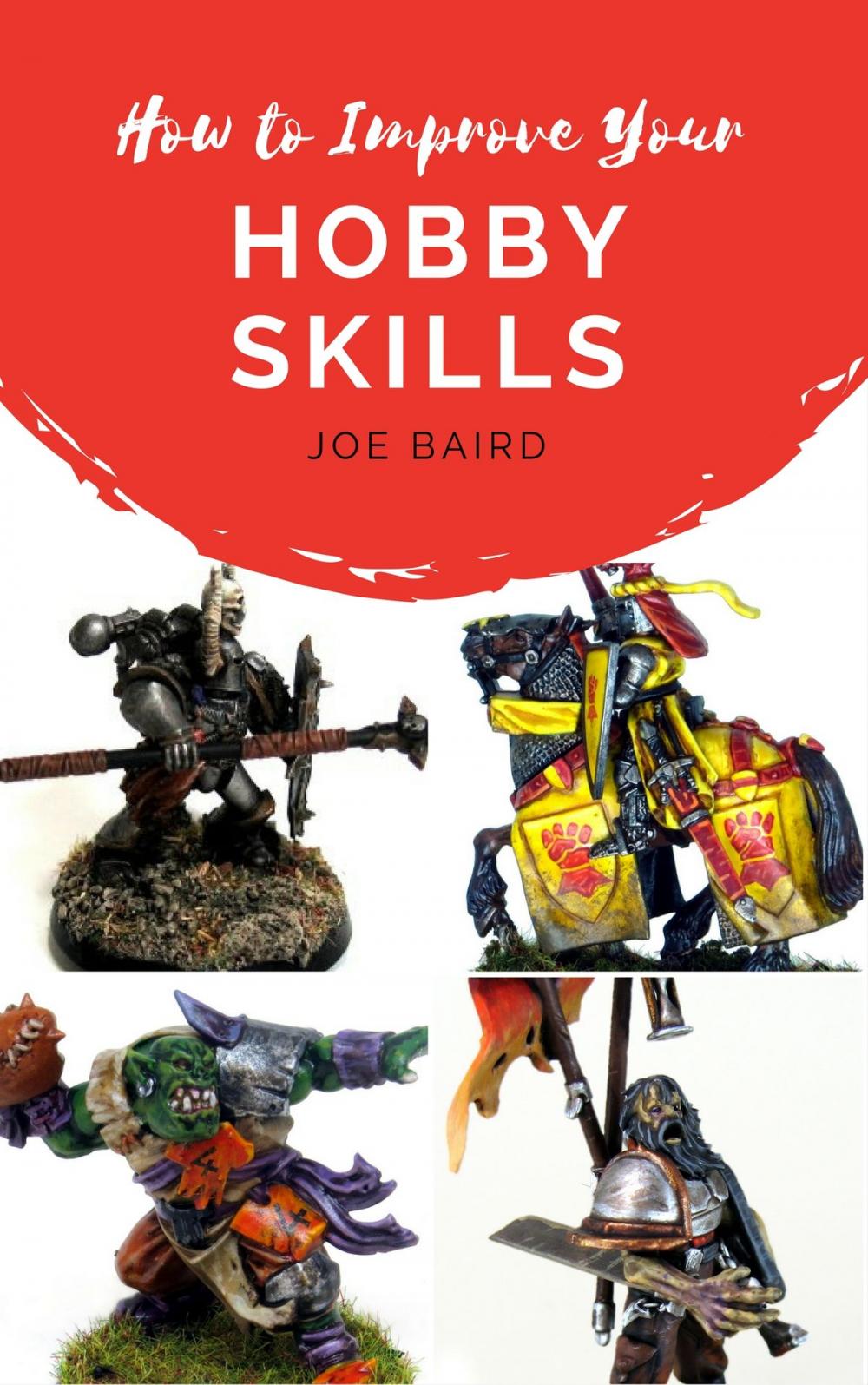 Big bigCover of How to Improve Your Hobby Skills