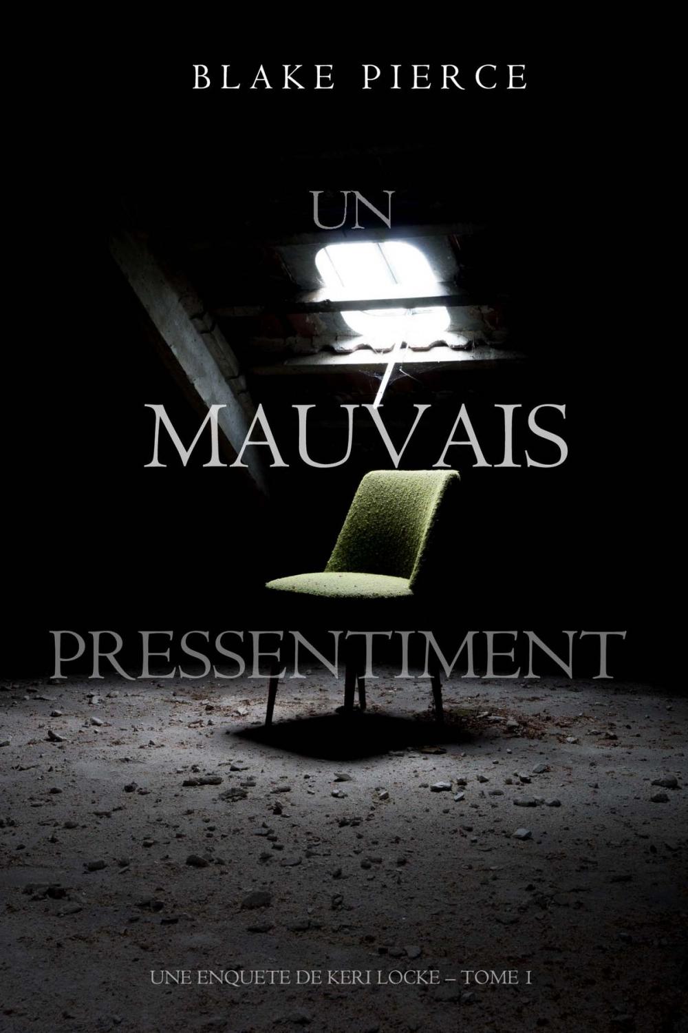 Big bigCover of Un mauvais pressentiment (Une Enquête de Keri Locke – tome 1)