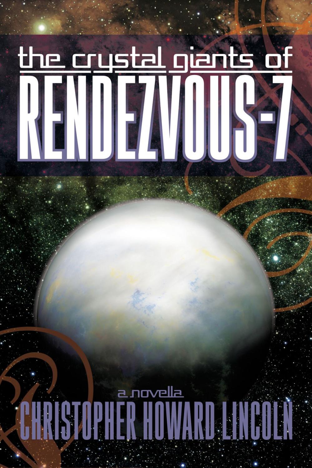 Big bigCover of The Crystal Giants of Rendezvous-7