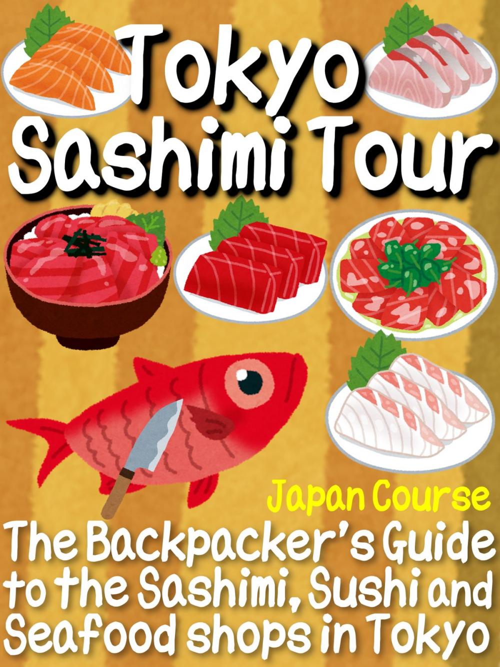 Big bigCover of Tokyo Sashimi Tour