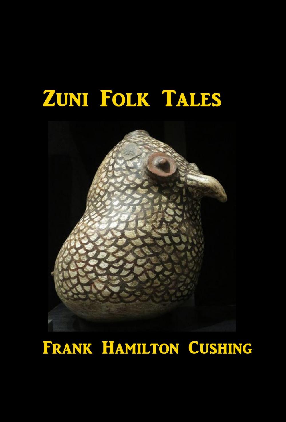 Big bigCover of Zuñi Folk Tales