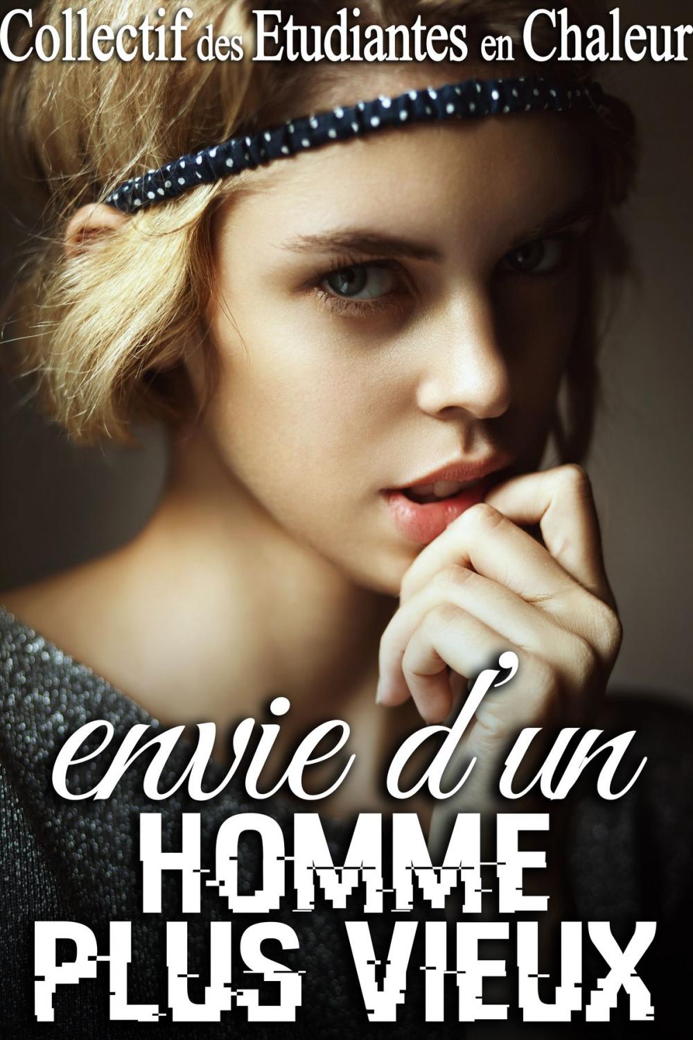 Big bigCover of Envie d'Un Homme Plus Vieux...