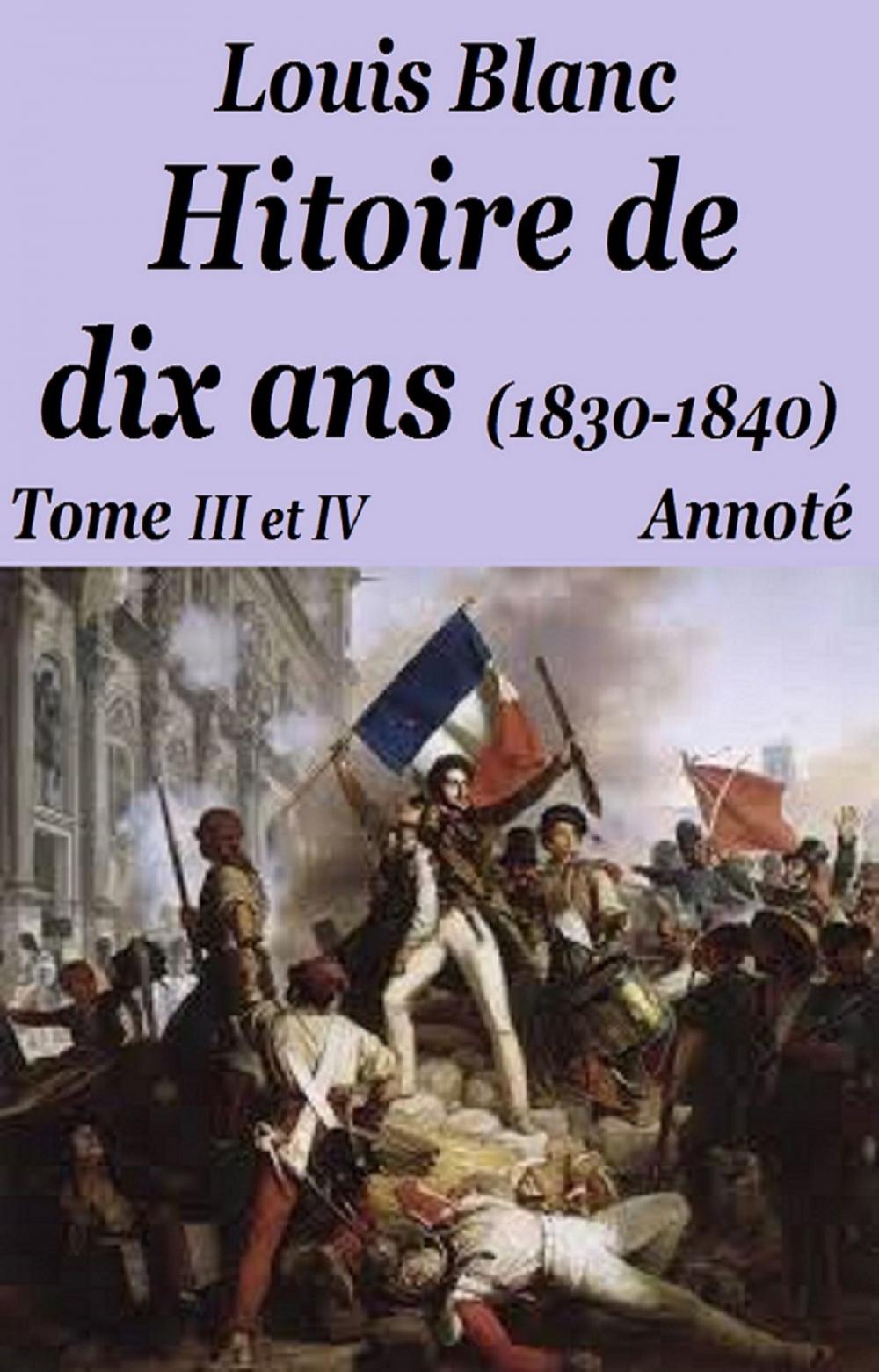 Big bigCover of Histoire de dix ans Tome III et IV