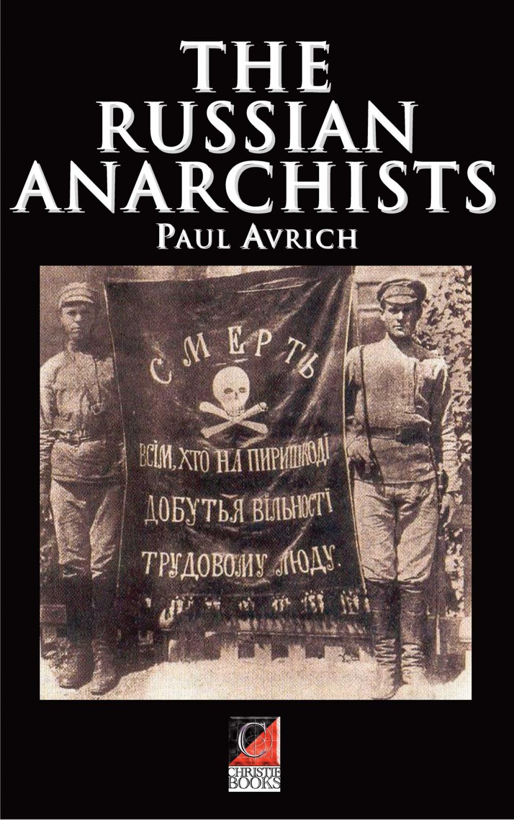 Big bigCover of The Russian Anarchists