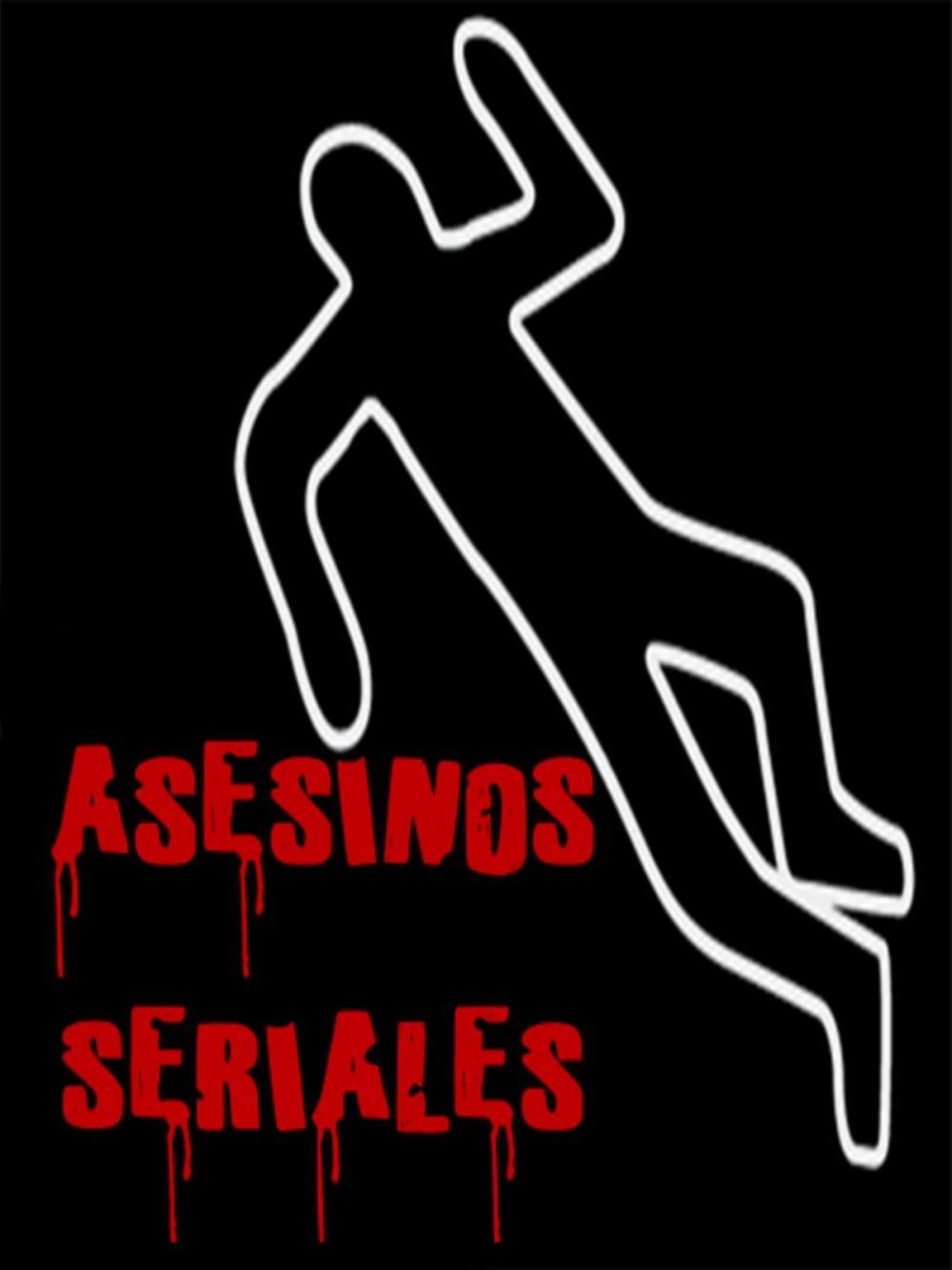 Big bigCover of Asesinos en Serie Famosos