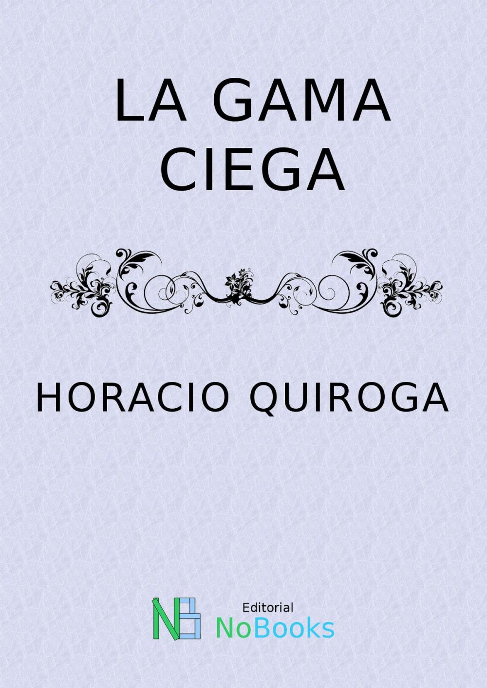 Big bigCover of La gama ciega