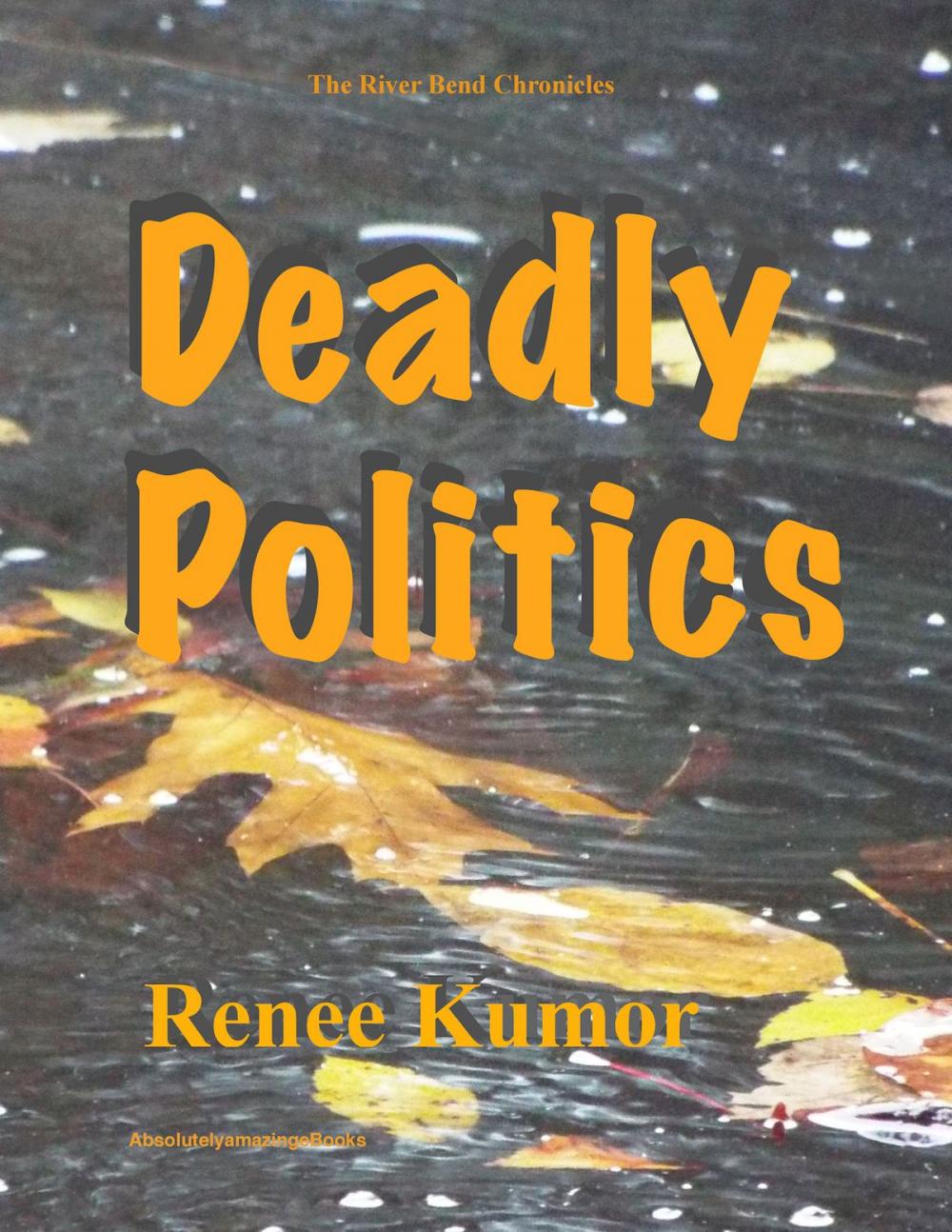 Big bigCover of Deadly Politics