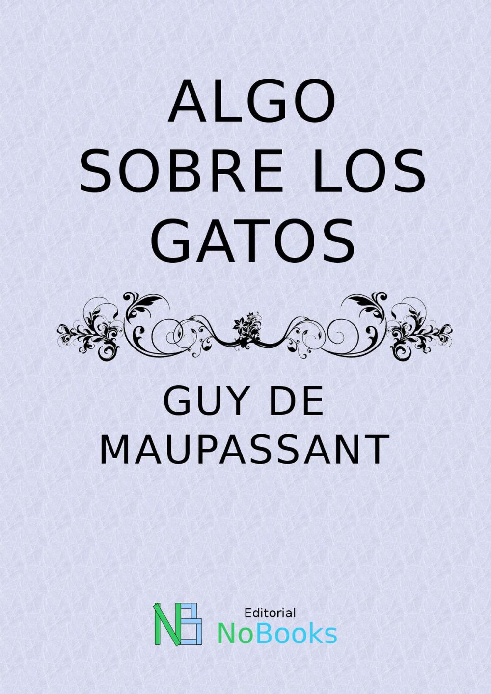 Big bigCover of Algo sobre los gatos