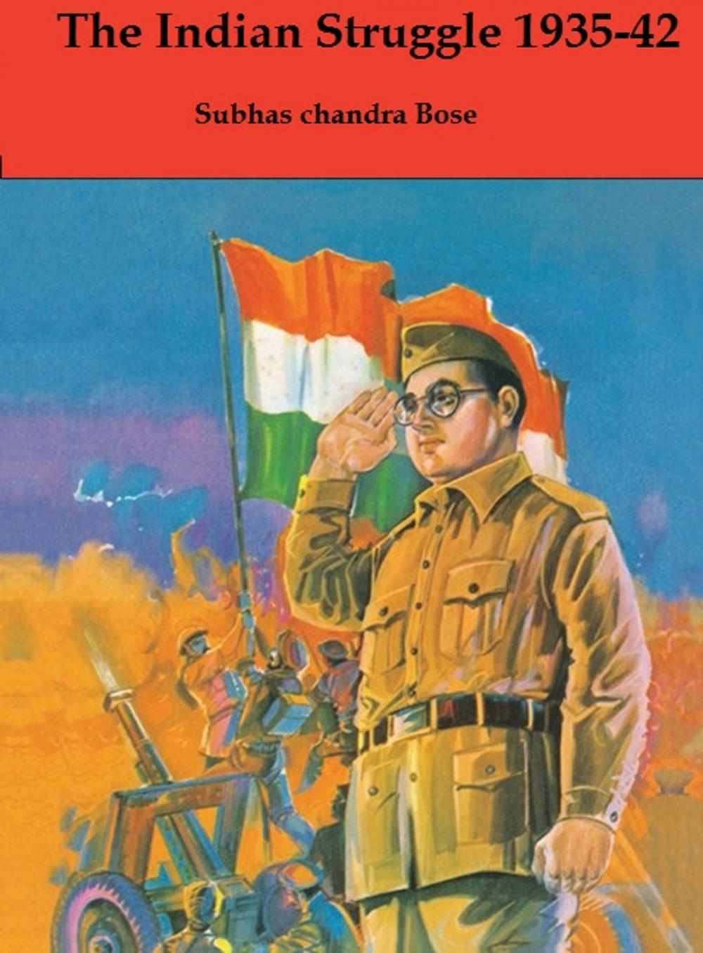 Big bigCover of The Indian Struggle 1935-42