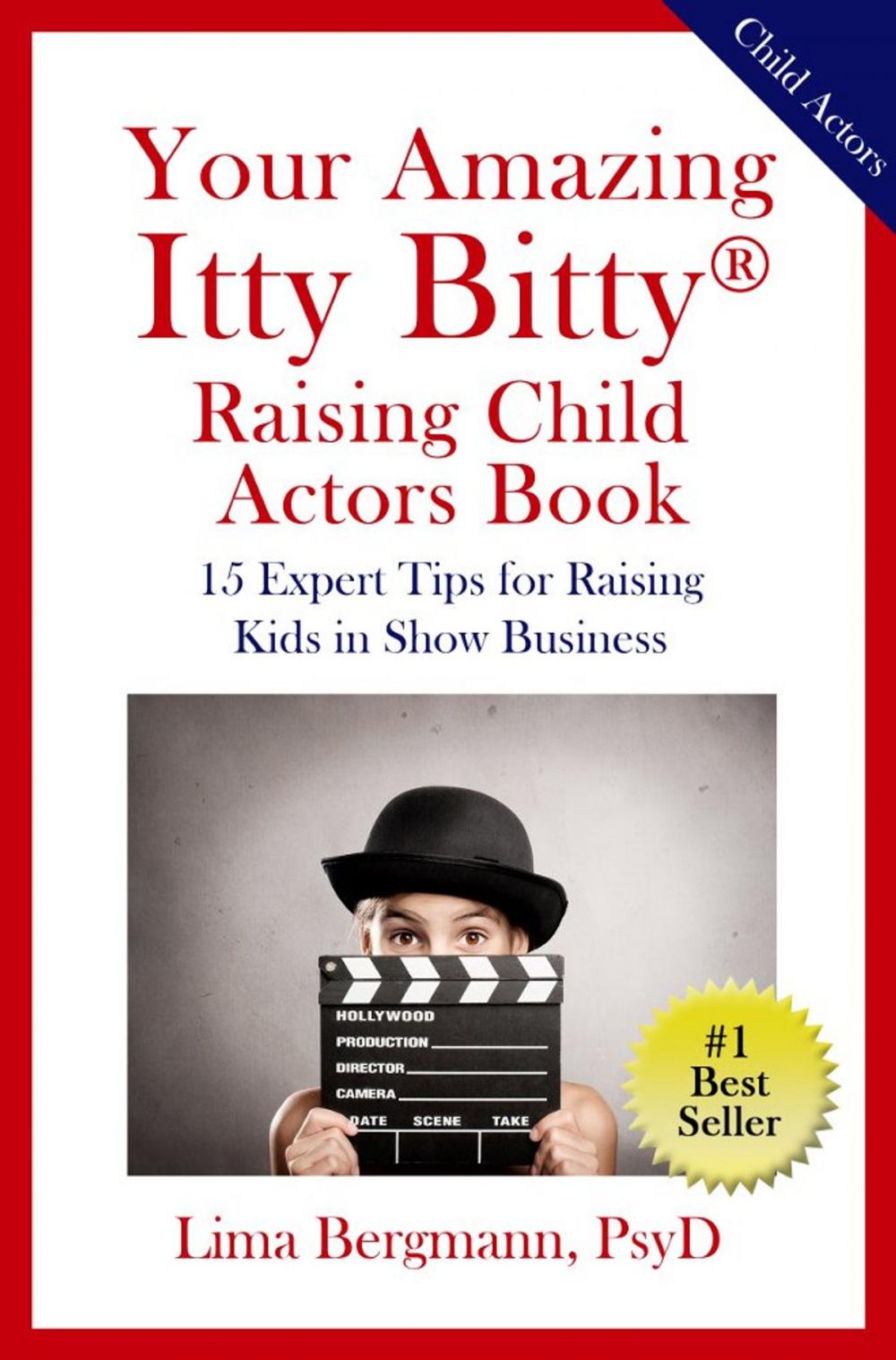 Big bigCover of Your Amazing Itty Bitty® Raising Your Child Actor Book