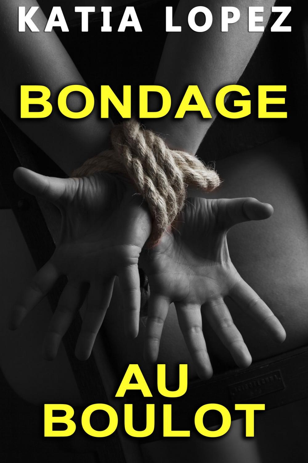 Big bigCover of BONDAGE AU BOULOT