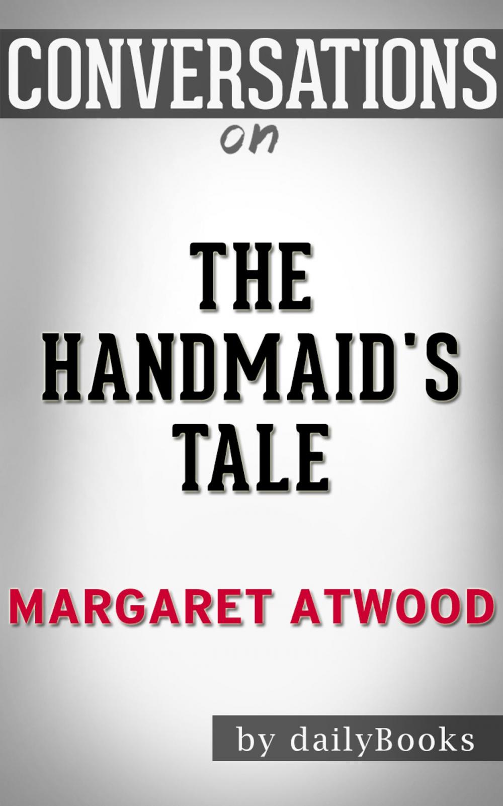 Big bigCover of Conversations on The Handmaid's Tale by Margaret Atwood