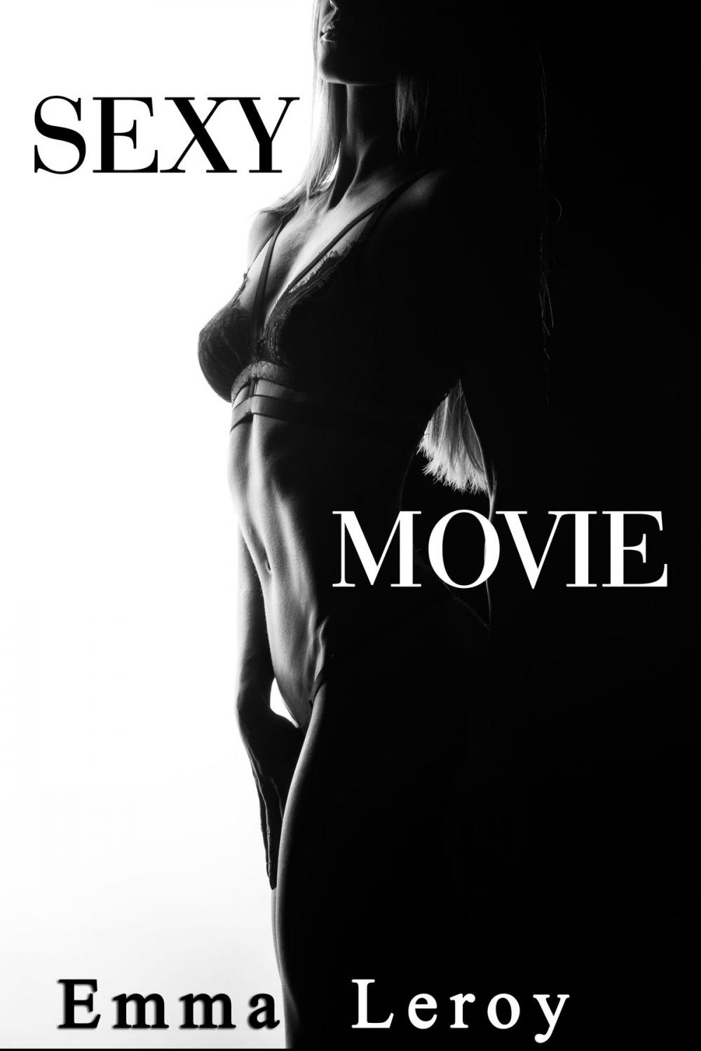 Big bigCover of Sexy Movie : (Nouvelle Érotique Lesbienne, Première Fois, LGBT, Entre Femmes)