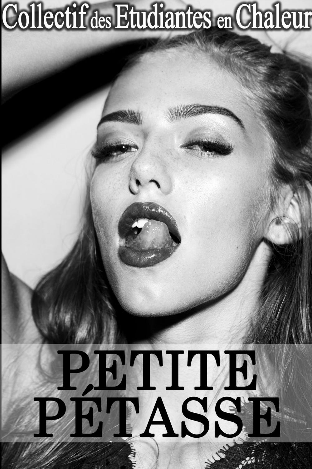 Big bigCover of Petite Pétasse !: (Nouvelle Érotique, Bad Boy, Domination, Fantasme)