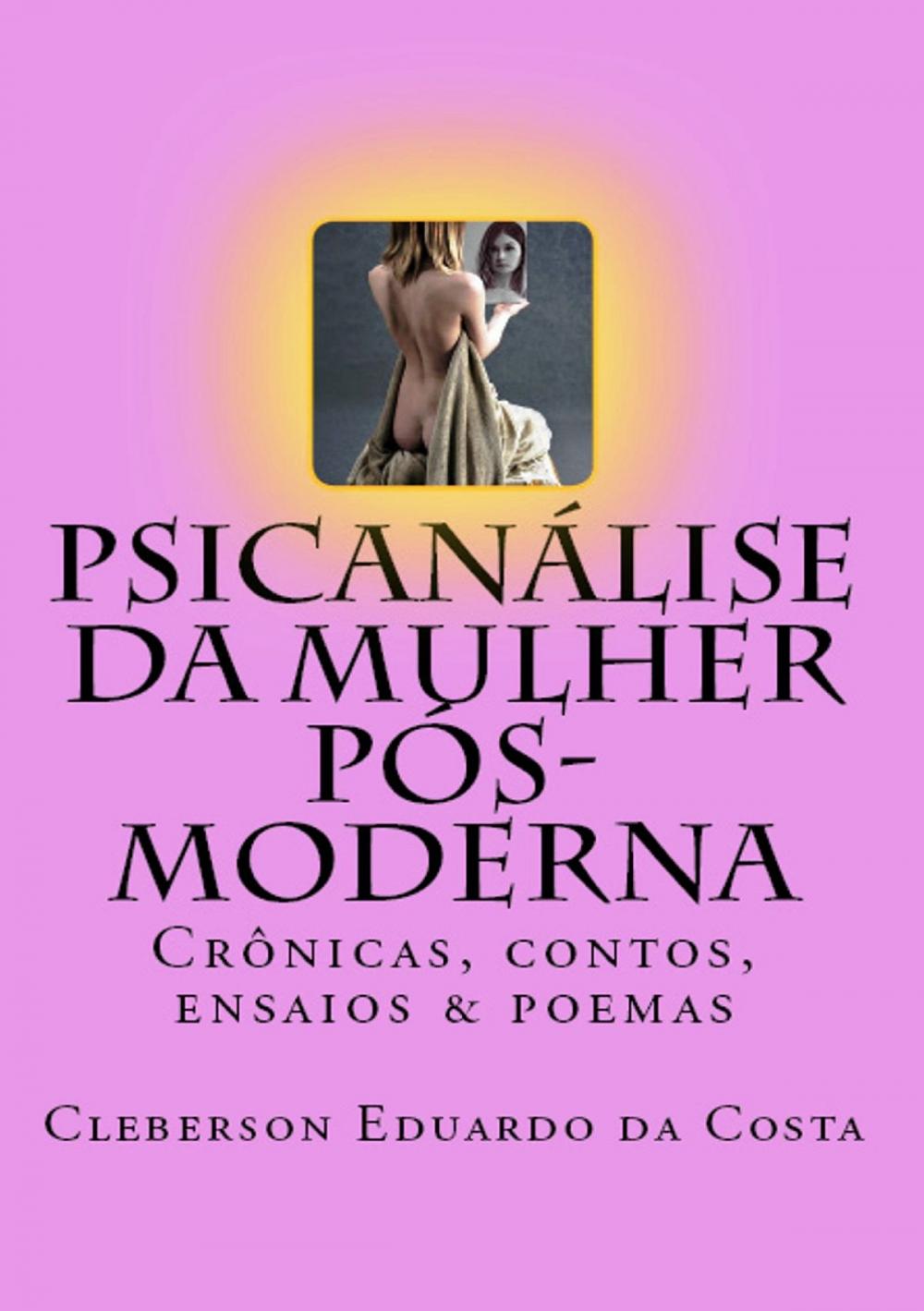 Big bigCover of PSICANÁLISE DA MULHER PÓS-MODERNA