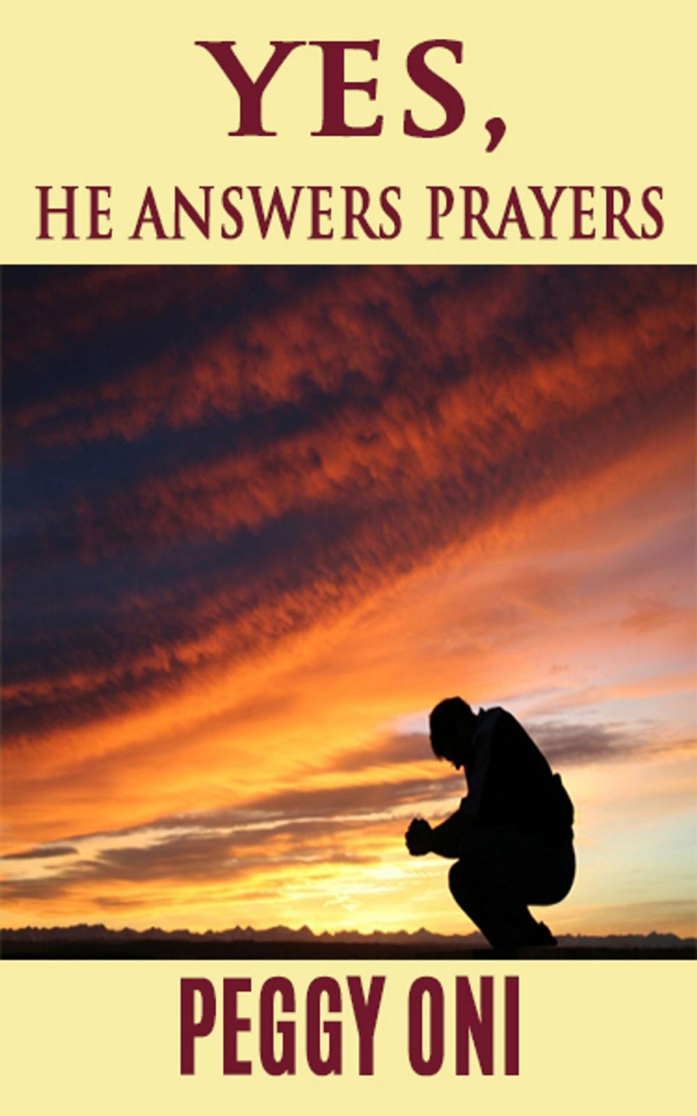 Big bigCover of Yes, He Answers Prayers