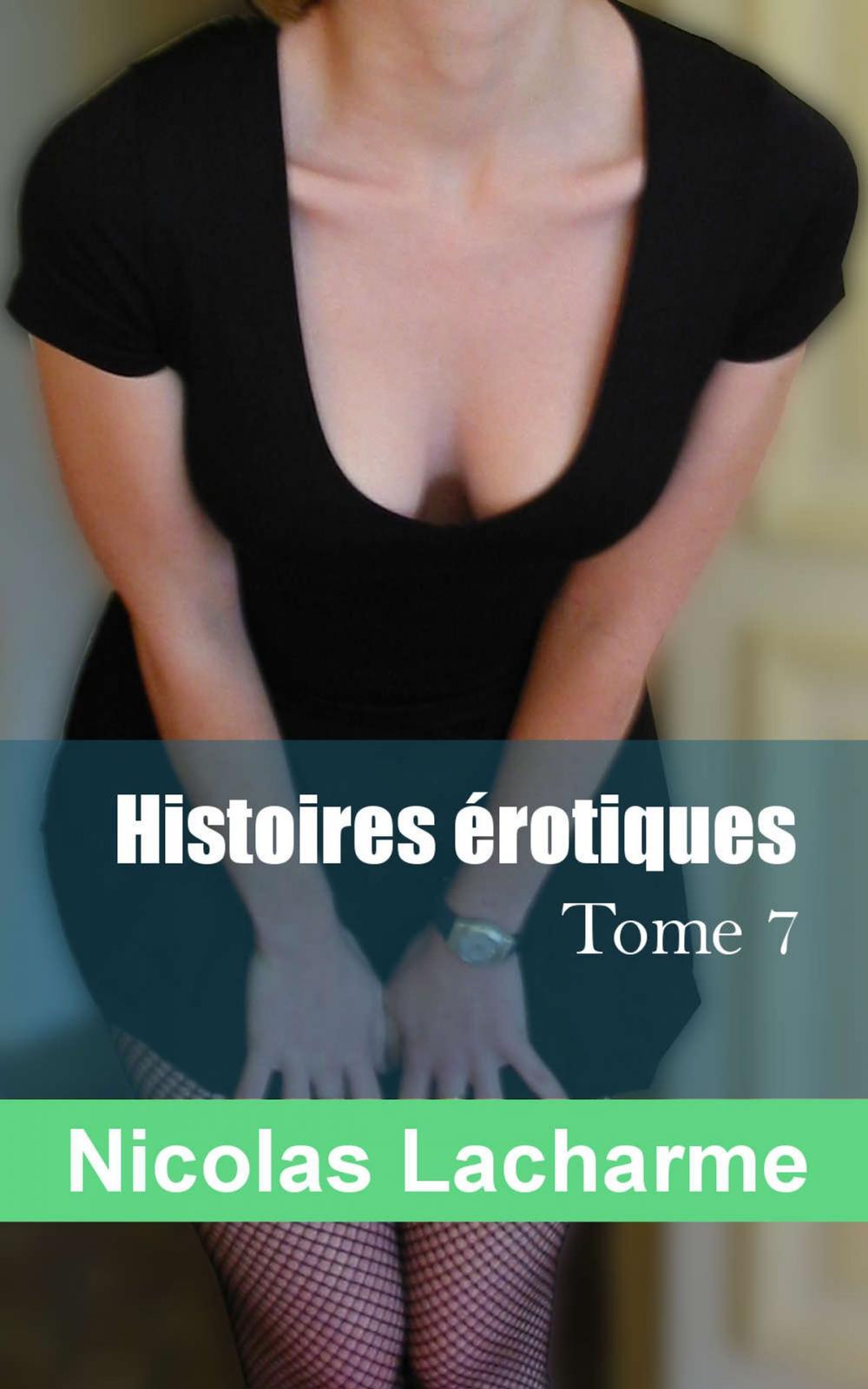 Big bigCover of Histoires érotiques, tome 7