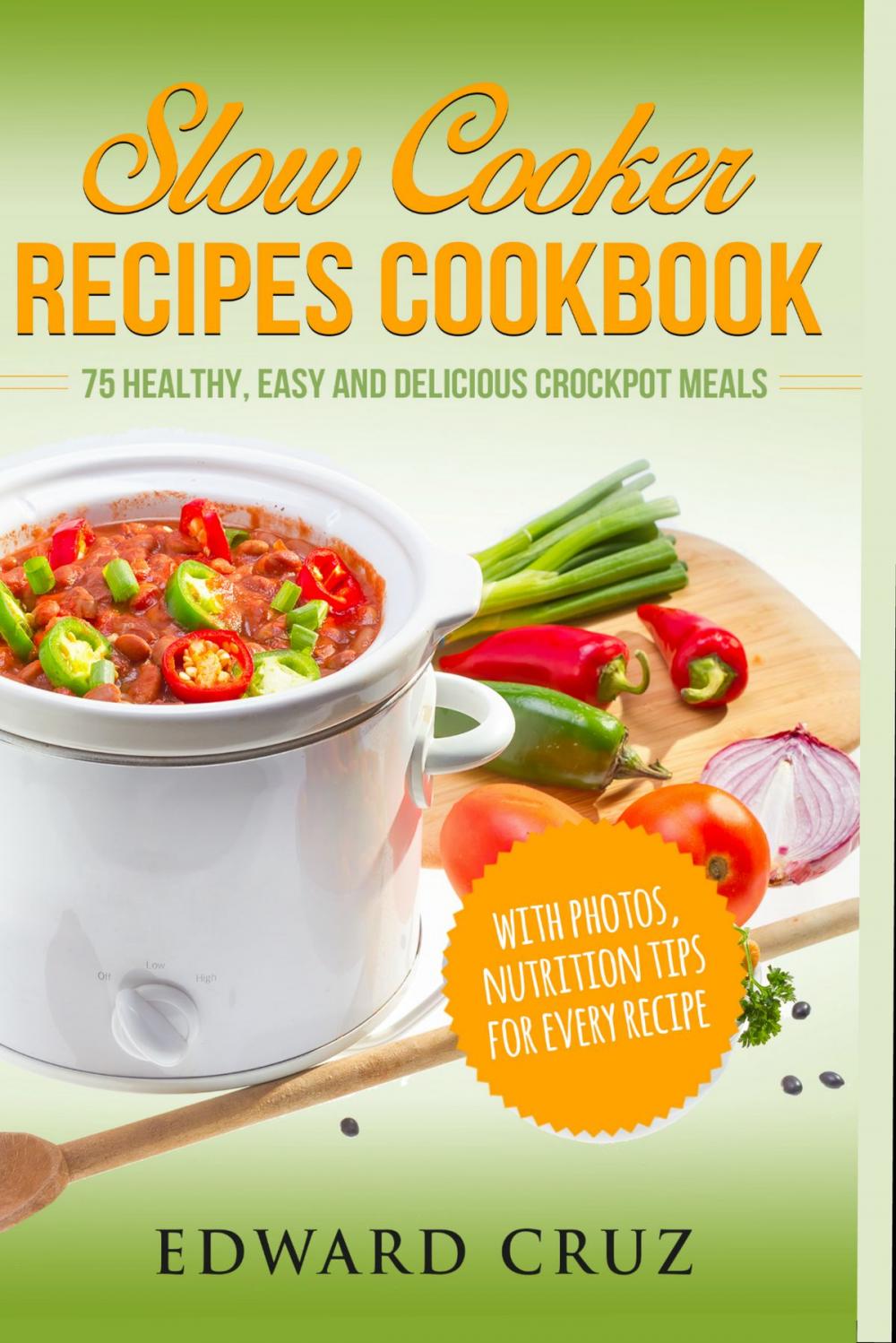 Big bigCover of SLOW COOKER RECIPES COOKBOOK