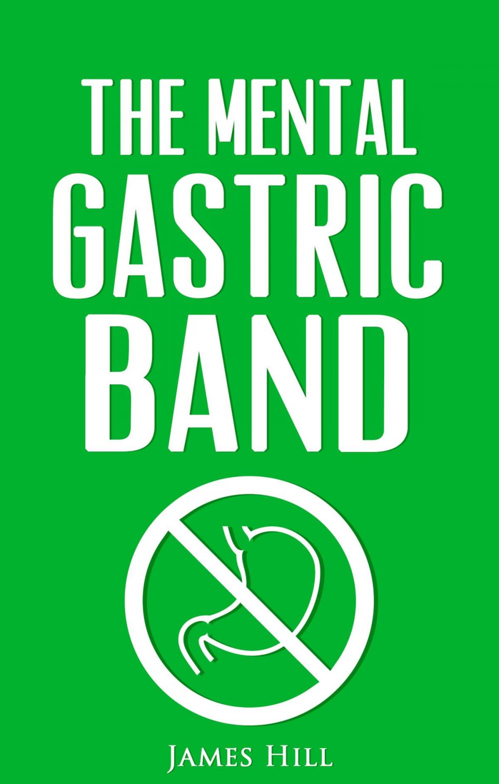 Big bigCover of The Mental Gastric Band