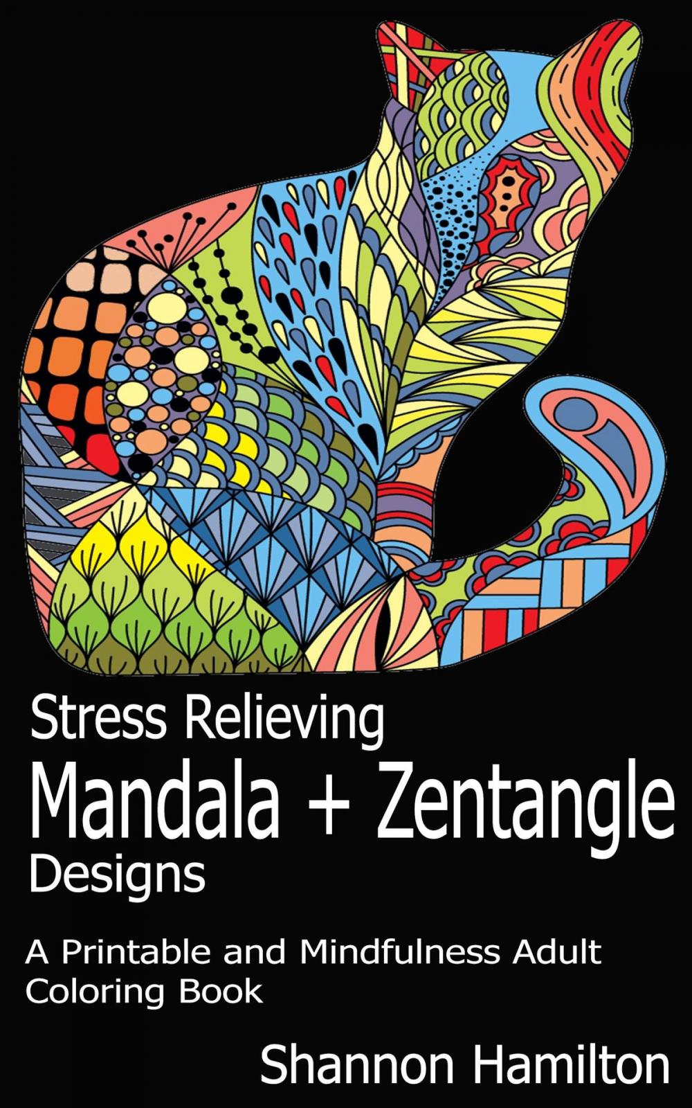 Big bigCover of Stress Relieving Mandala+Zentangle Designs