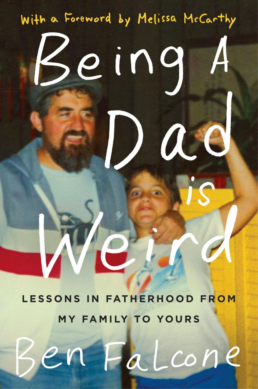 Big bigCover of Being a Dad Is Weird