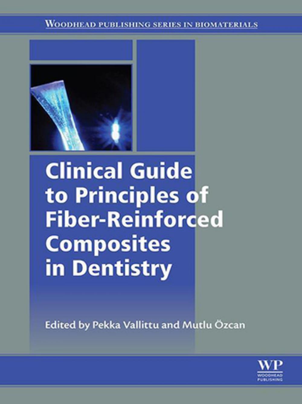 Big bigCover of Clinical Guide to Principles of Fiber-Reinforced Composites in Dentistry