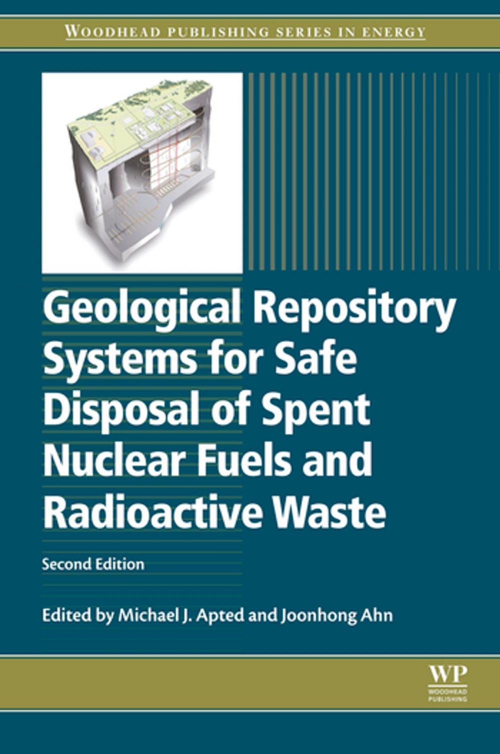 Big bigCover of Geological Repository Systems for Safe Disposal of Spent Nuclear Fuels and Radioactive Waste