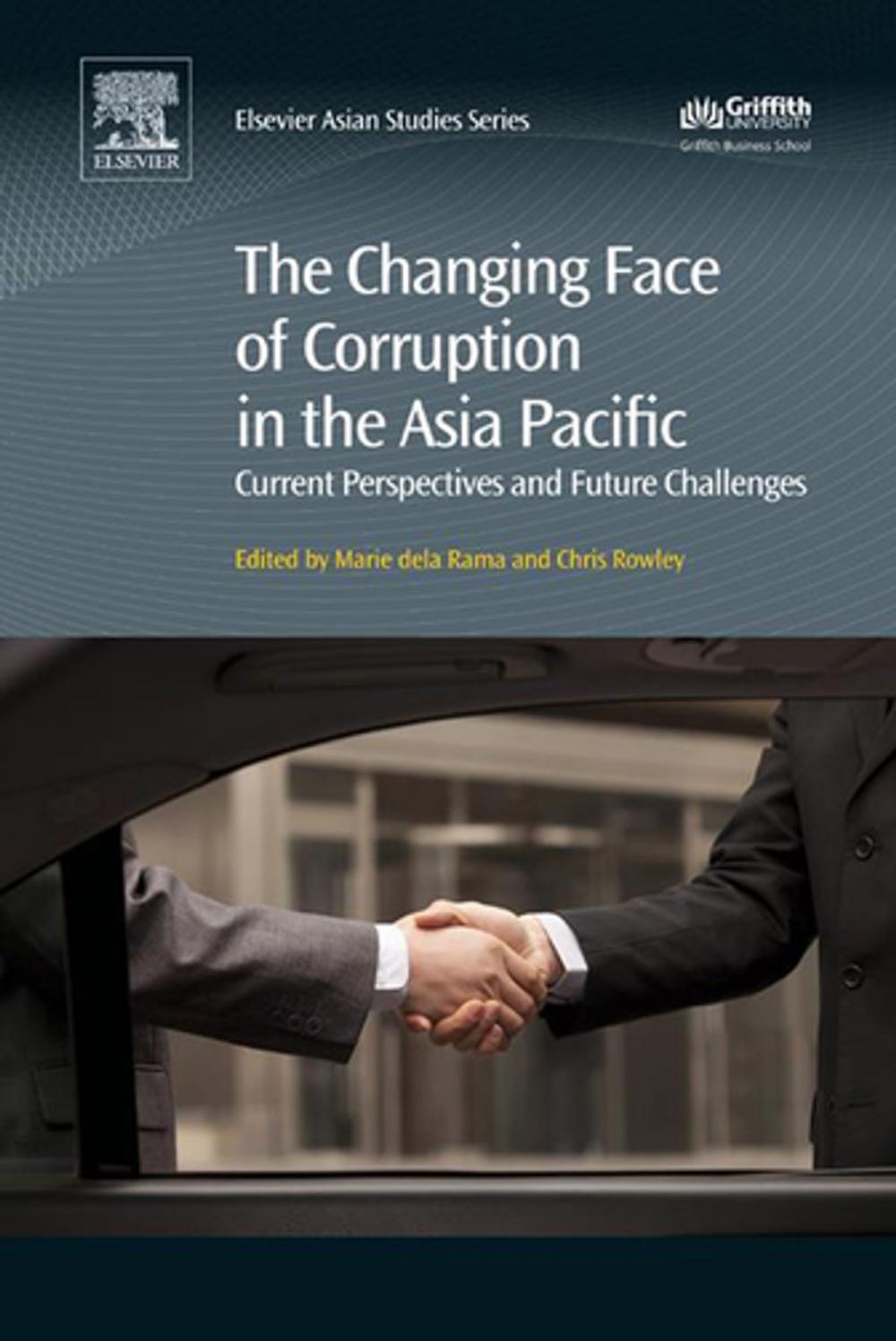 Big bigCover of The Changing Face of Corruption in the Asia Pacific