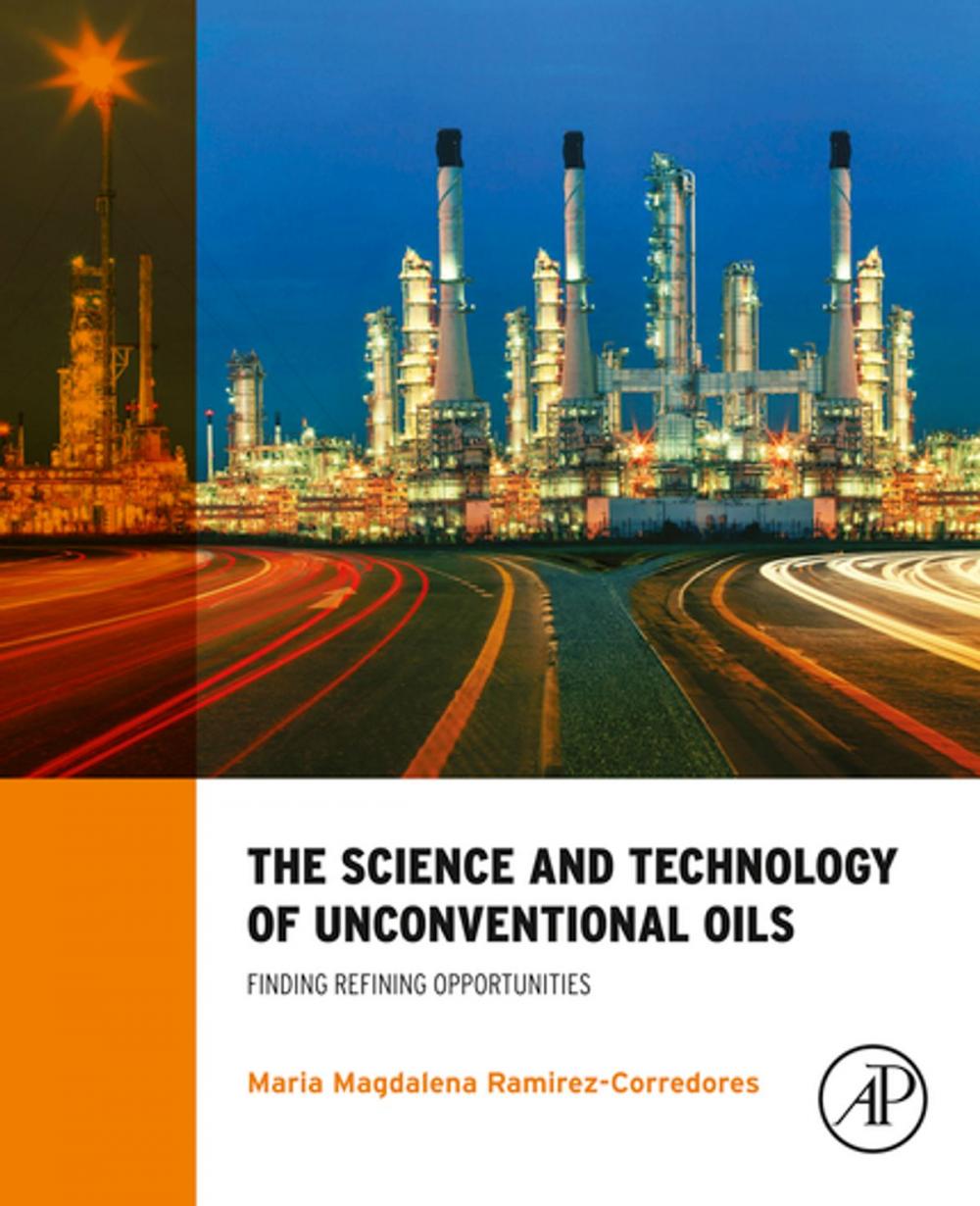 Big bigCover of The Science and Technology of Unconventional Oils