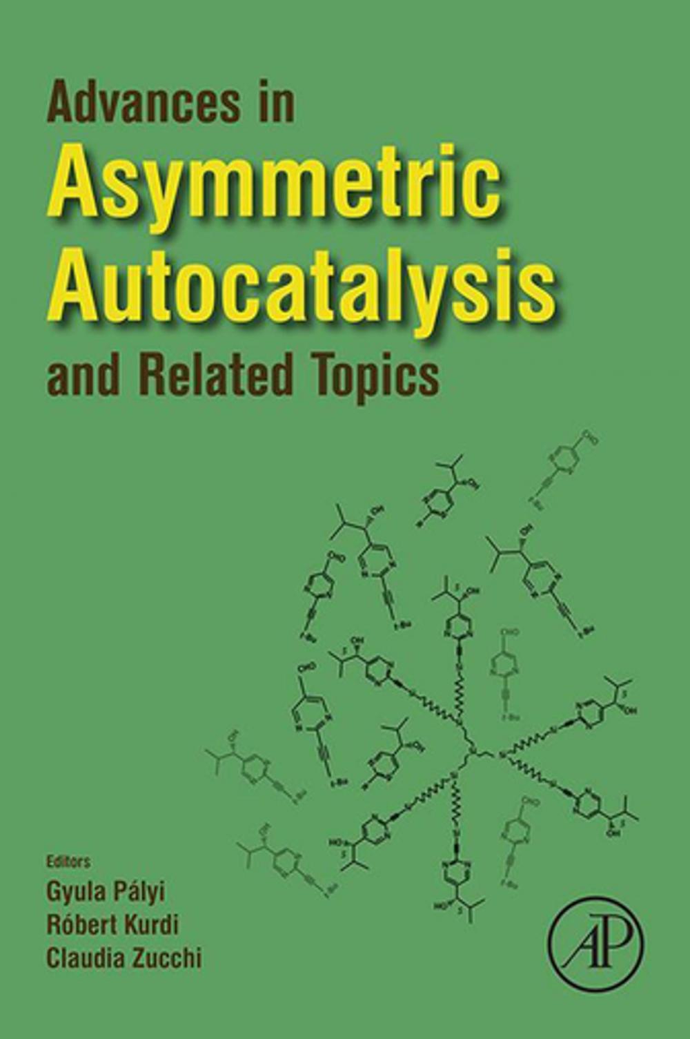 Big bigCover of Advances in Asymmetric Autocatalysis and Related Topics