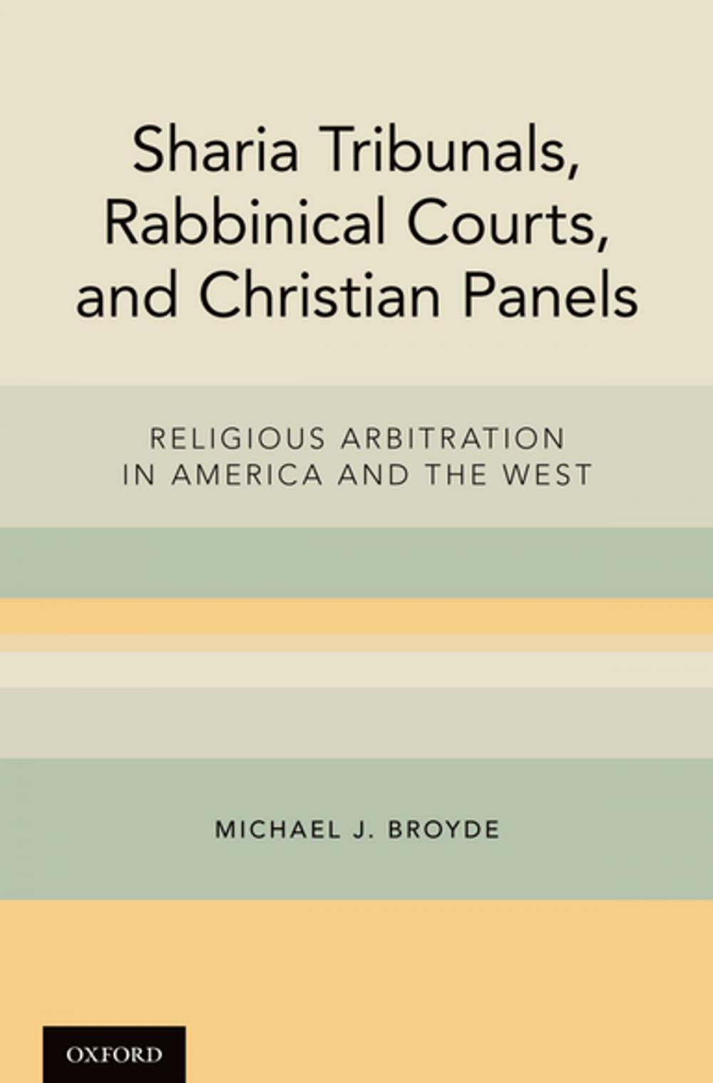 Big bigCover of Sharia Tribunals, Rabbinical Courts, and Christian Panels