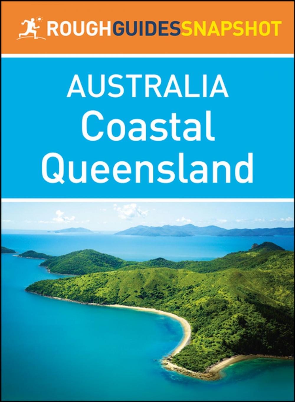 Big bigCover of Coastal Queensland (Rough Guides Snapshot Australia)