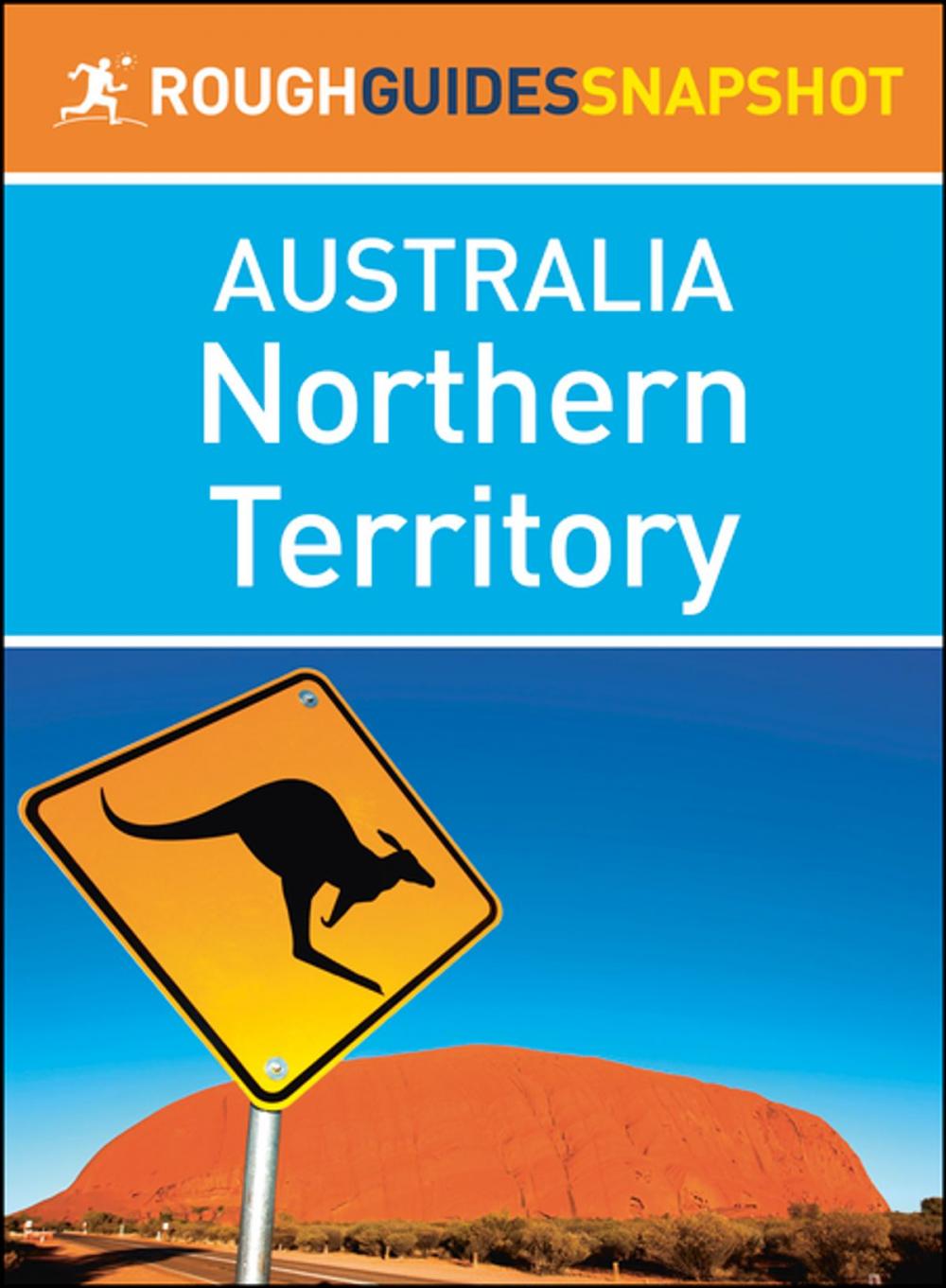 Big bigCover of Northern Territory (Rough Guides Snapshot Australia)