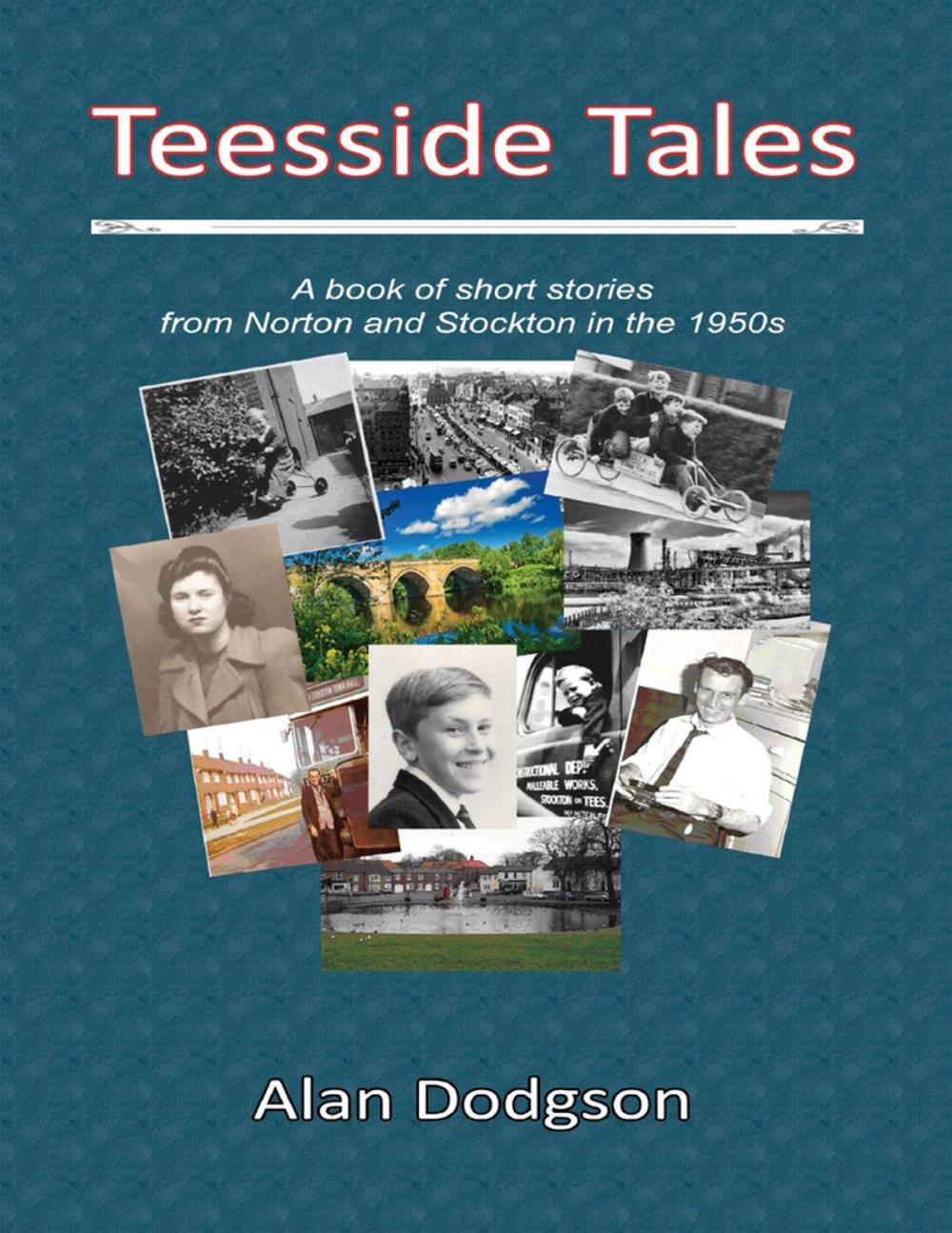 Big bigCover of Teesside Tales:A Book of Short Stories from Norton and Stockton In the 1950s