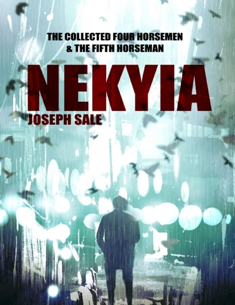 Big bigCover of Nekyia -- the Collected Four Horsemen and the Fifth Horseman