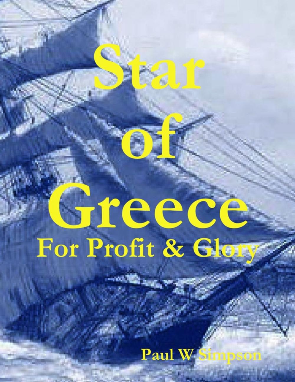 Big bigCover of Star of Greece - For Profit & Glory
