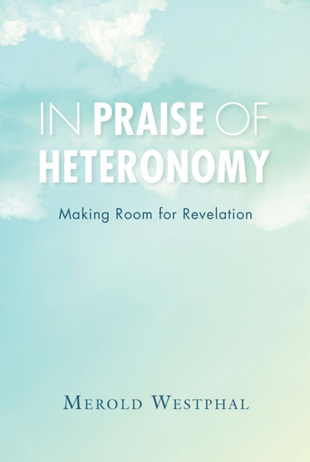 Big bigCover of In Praise of Heteronomy