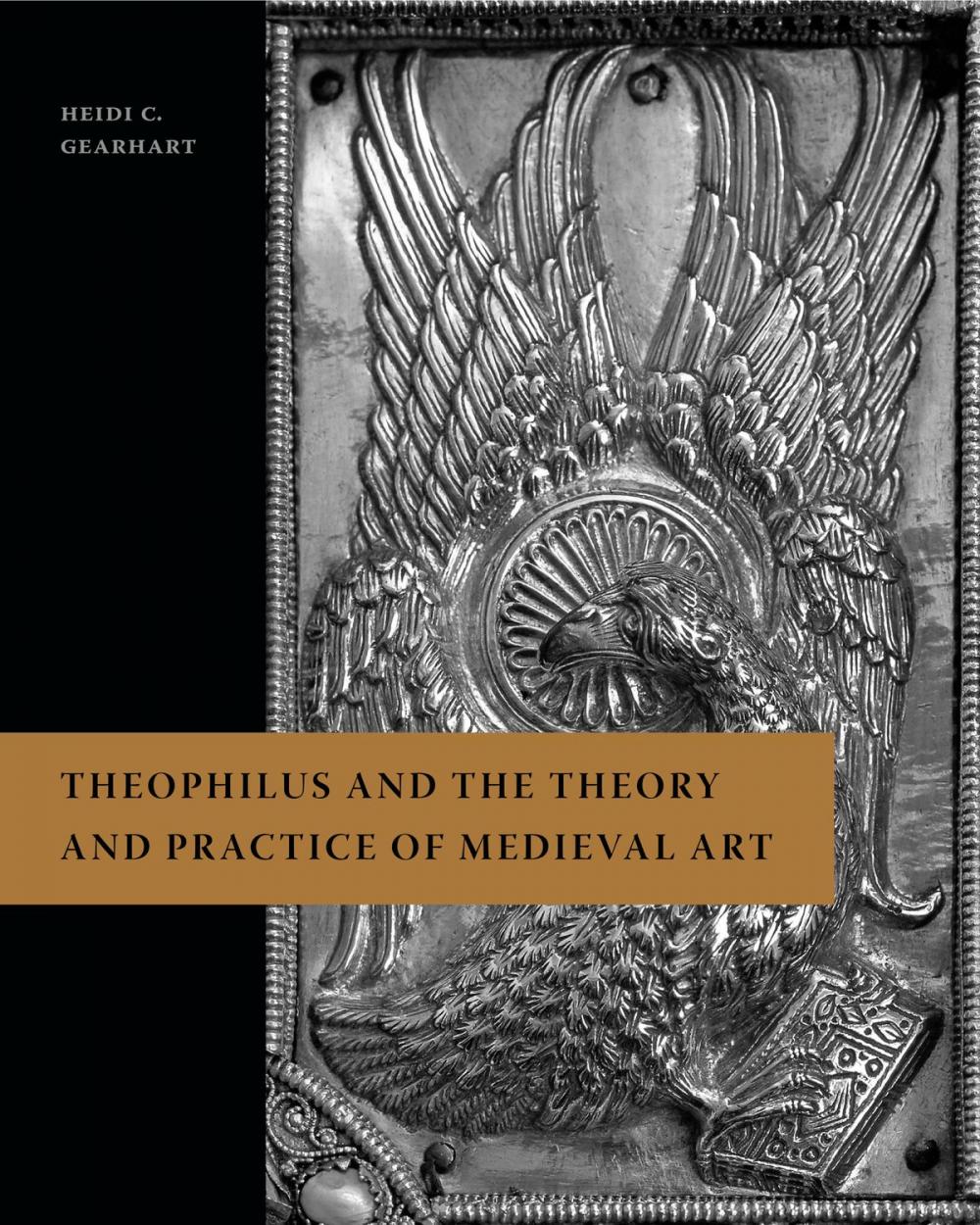 Big bigCover of Theophilus and the Theory and Practice of Medieval Art