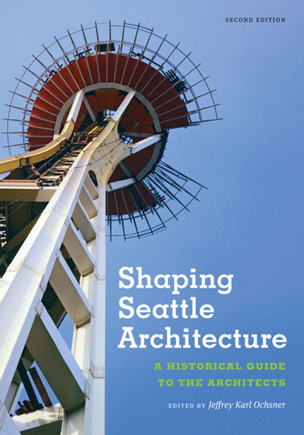 Big bigCover of Shaping Seattle Architecture