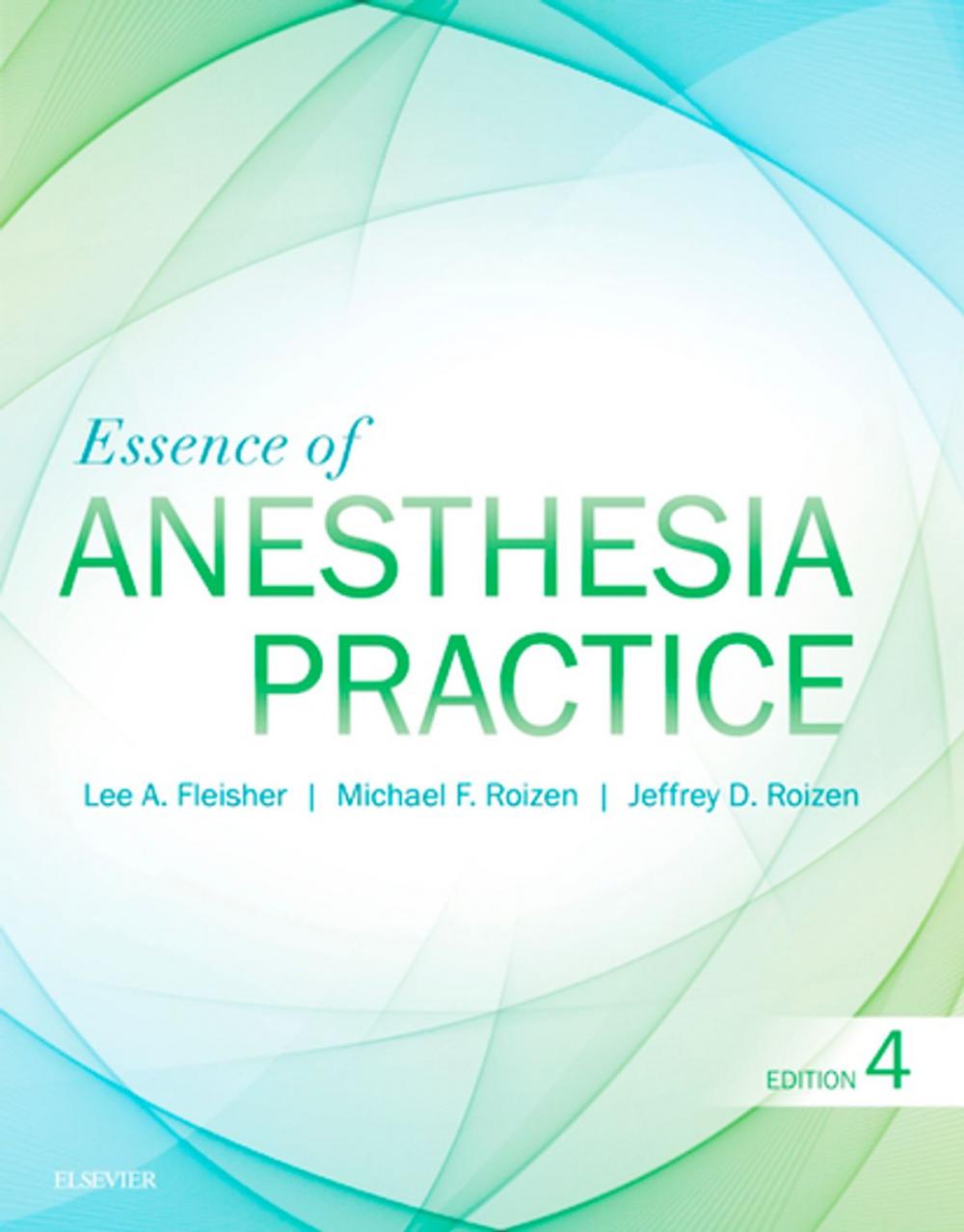 Big bigCover of Essence of Anesthesia Practice E-Book