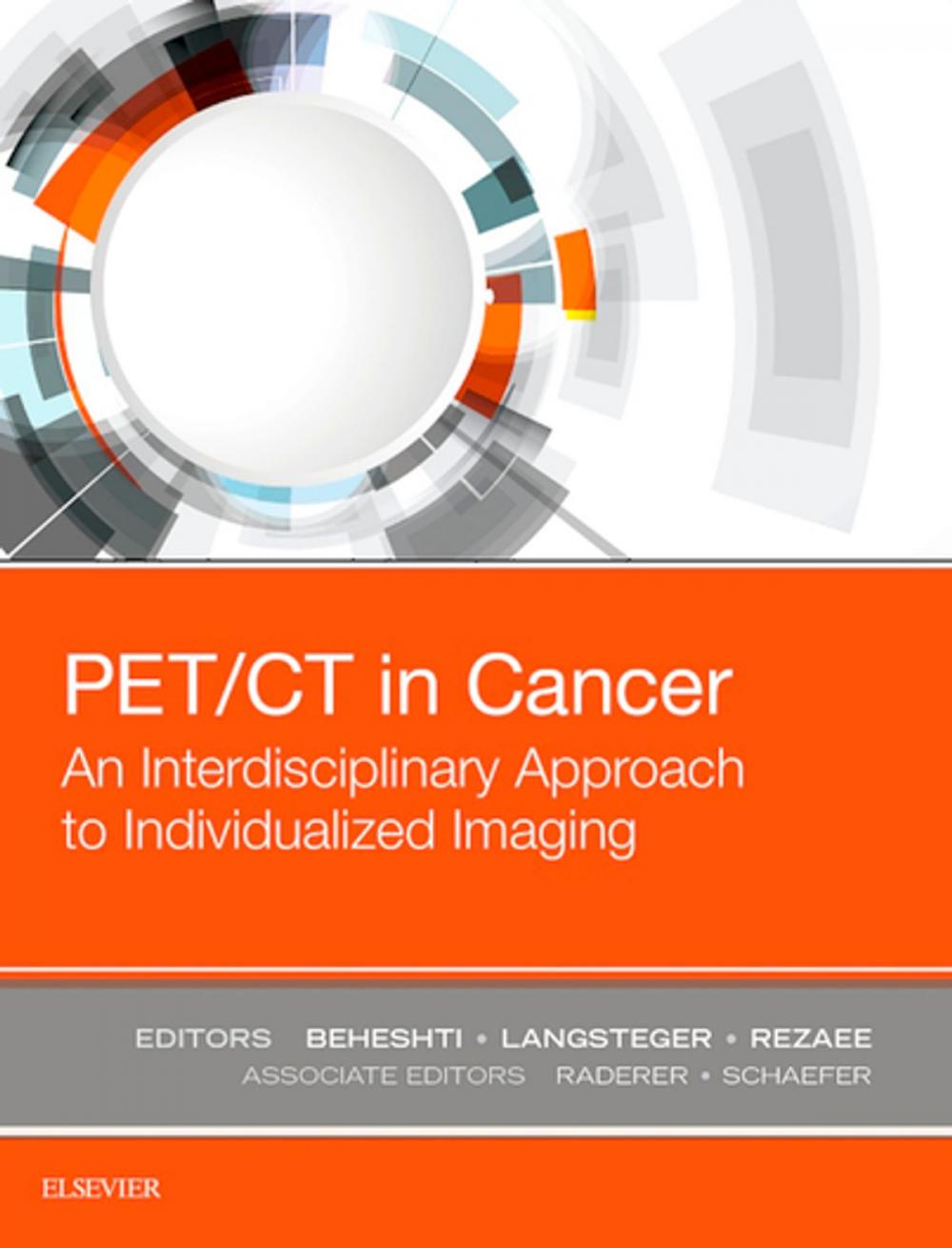 Big bigCover of PET/CT in Cancer: An Interdisciplinary Approach to Individualized Imaging