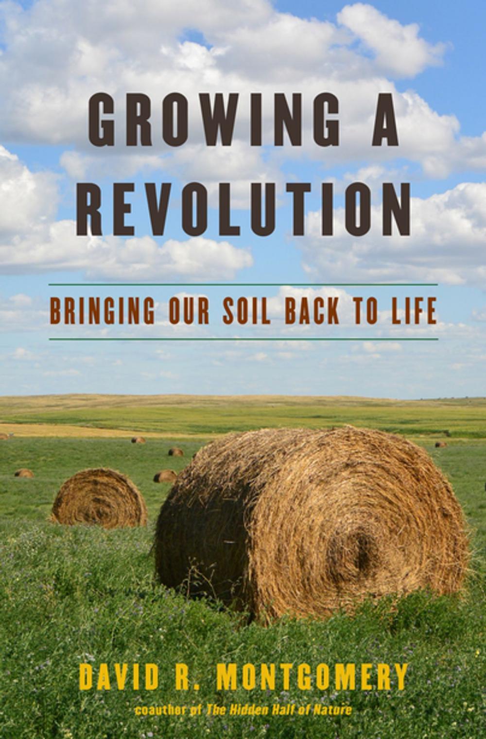 Big bigCover of Growing a Revolution: Bringing Our Soil Back to Life