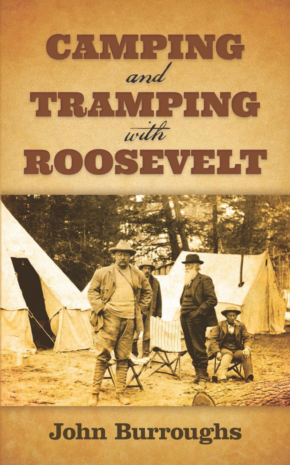 Big bigCover of Camping and Tramping with Roosevelt