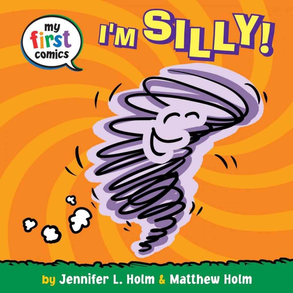 Big bigCover of I'm Silly! (My First Comics)