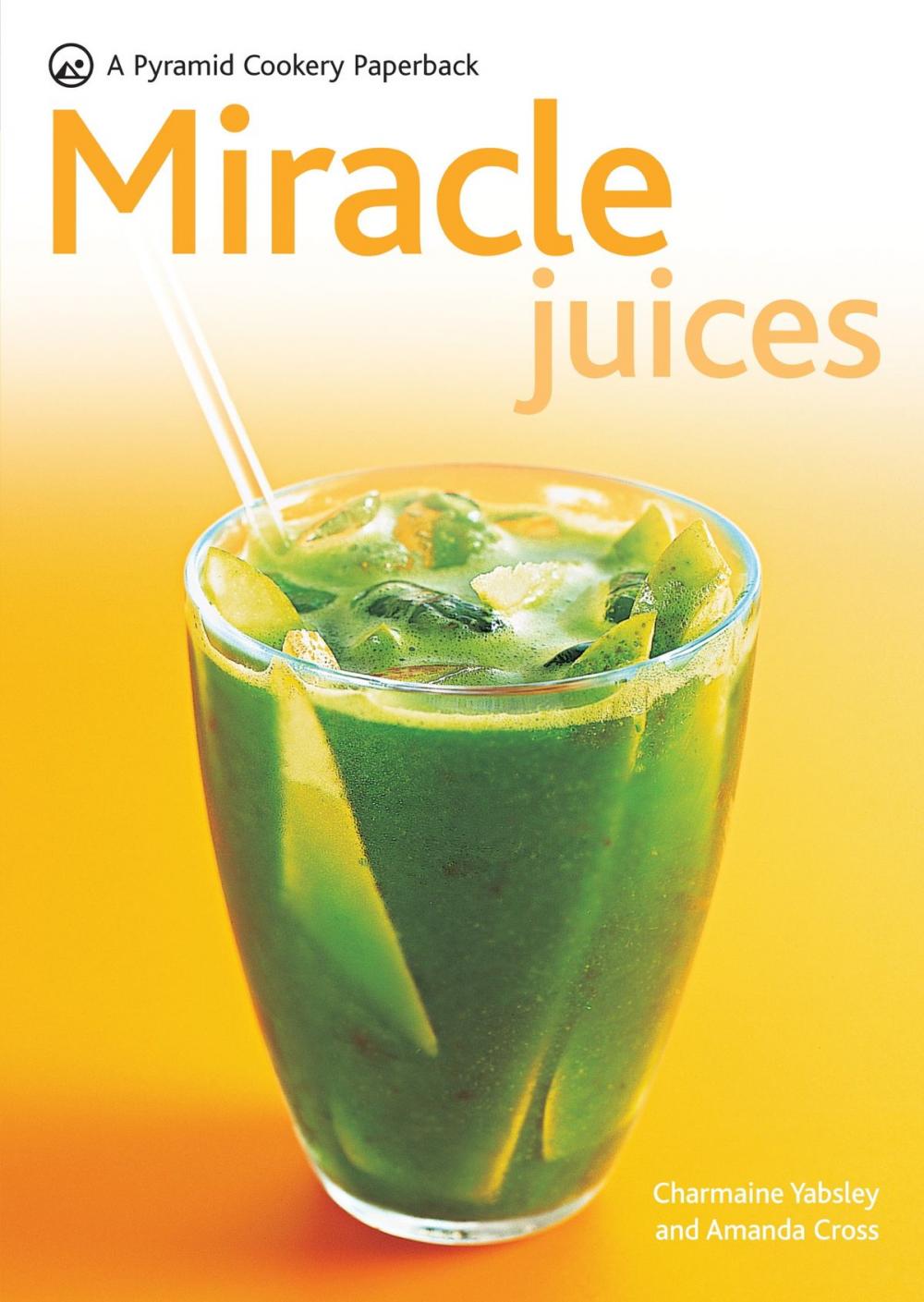 Big bigCover of Miracle Juices